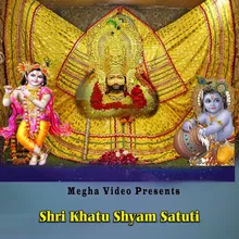 Shri Khatu Shyam Satuti